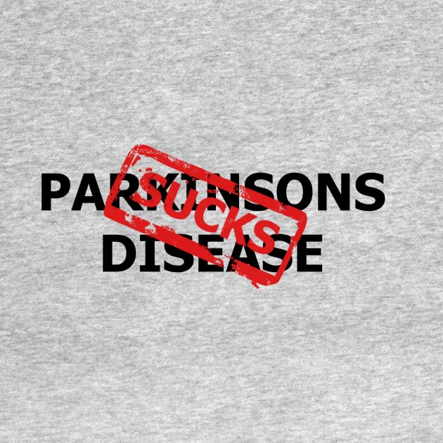 Parkinsons Disease SUCKS by NTF Amber